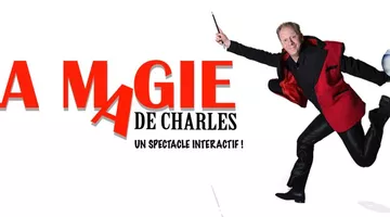 Spectacle enfants - La Magie de Charles